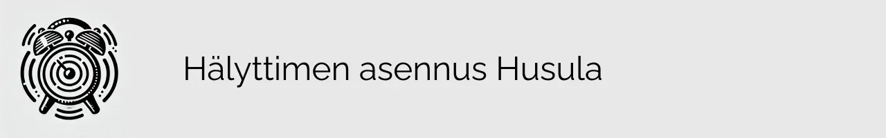 Hälyttimen asennus Husula